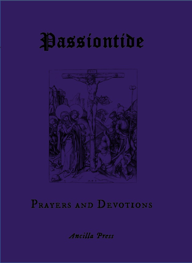 Passiontide Prayers and Devotions