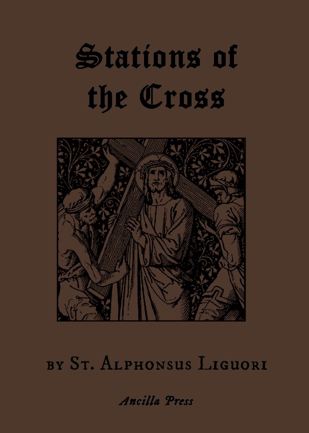 Stations of the Cross by St. Alphonsus Liguori