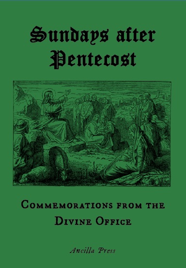 Sundays after Pentecost: Commemorations from the Divine Office